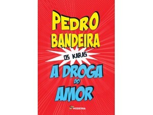 Livro A Droga do Amor - Os Karas